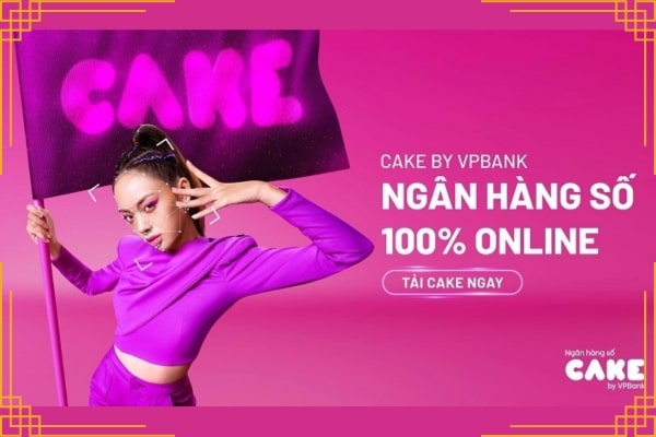 Cake là một trong những nền tảng ngân hàng số tiên phong tại Việt Nam