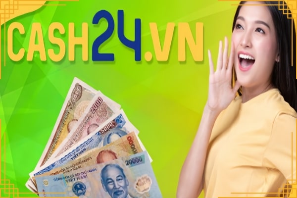 Có nên vay tiền tại Cash24 không