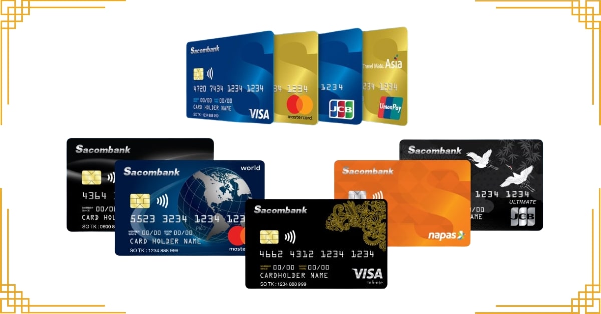 Thẻ Tín Dụng Sacombank: ưu nhược điểm và lời khuyên chọn thẻ phù hợp