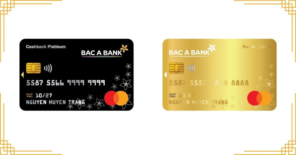 Thẻ tín dụng Bac A Bank: Nên chọn Cashback Platinum hay Rewards Gold?