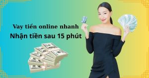 Vay tiền online nhanh trong ngày